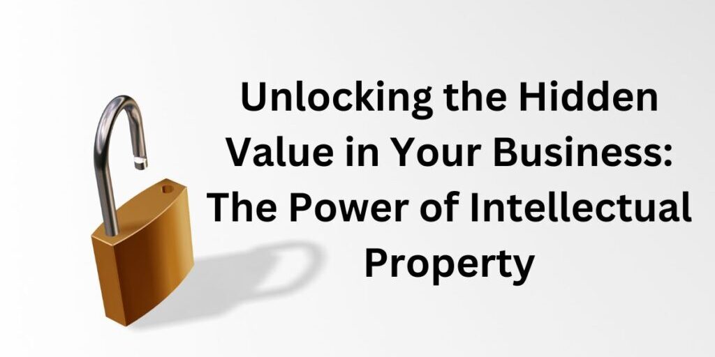 The Value In Intellectual Property in a business